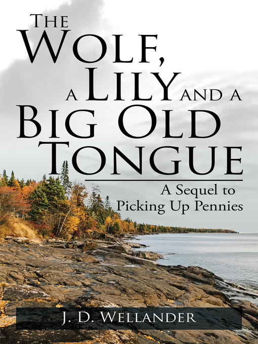 Cover image for The Wolf, a Lily and a Big Old Tongue